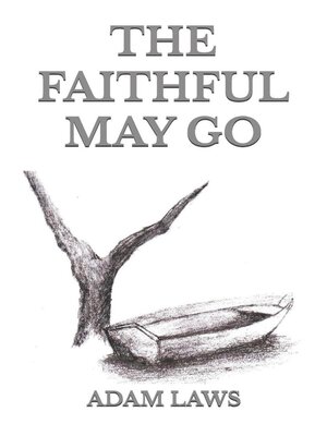 cover image of The Faithful May Go